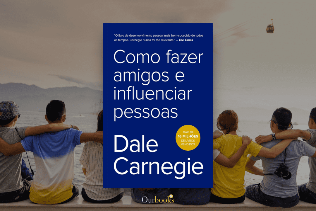 Capa da resenha Como Fazer Amigos e Influenciar Pessoas - Dale Carnegie