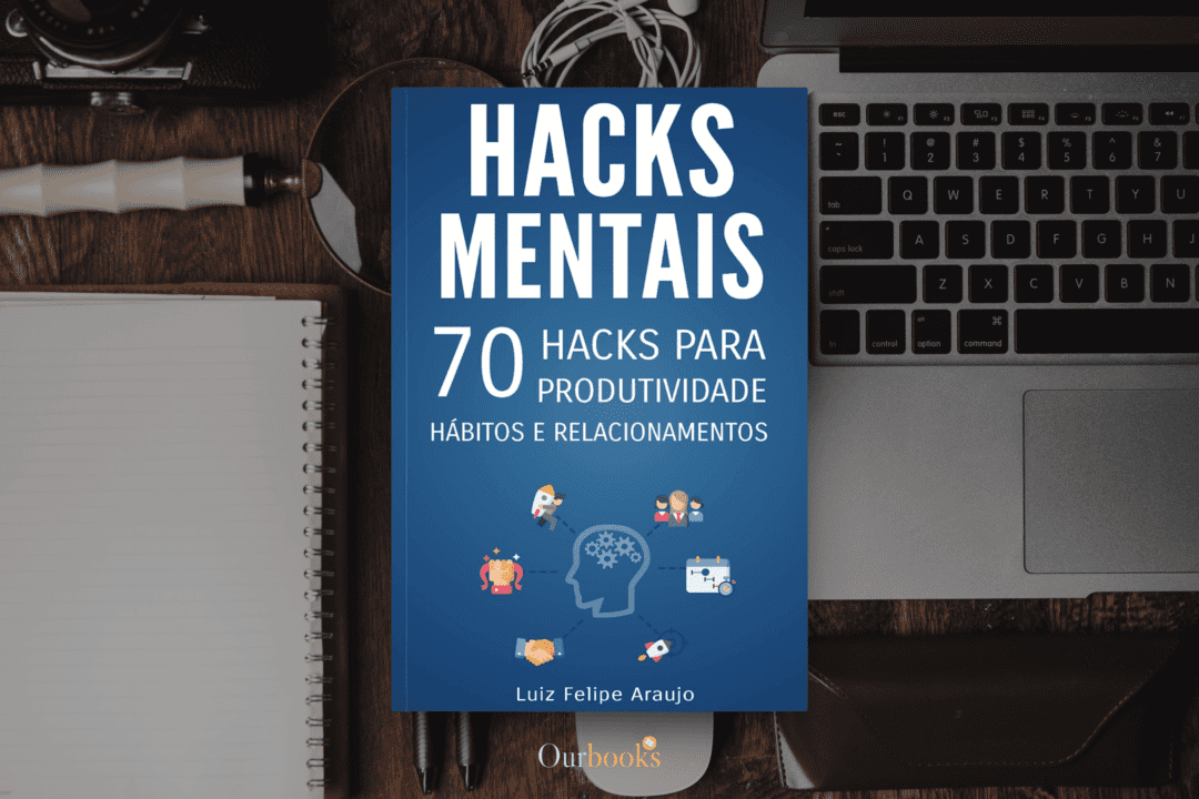 Capa da resenha Hacks Mentais 70 hacks para produtividade hábitos e relacionamentos - Luiz Felipe Araujo